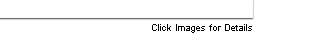 Click Images for Details